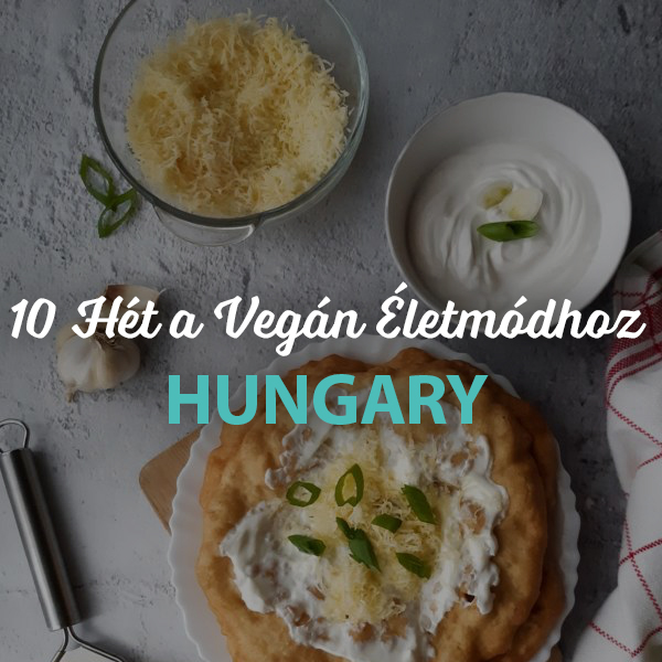 10 Weeks to Vegan Hungary